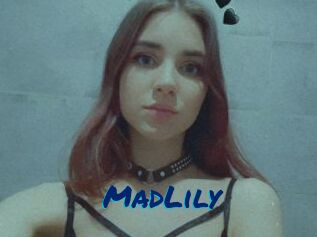 MadLily
