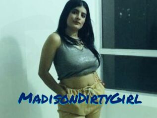 MadisonDirtyGirl