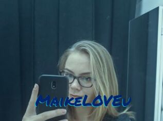 MaikeLOVEu