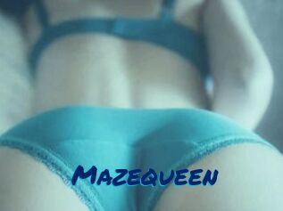 Mazequeen
