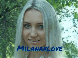 Milanaxlove