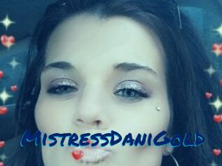 MistressDaniGold