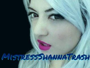 MistressShannaTrash