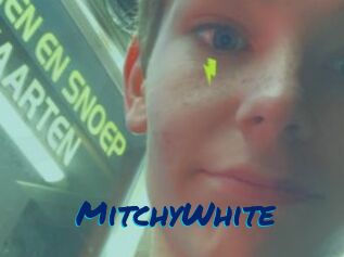 MitchyWhite