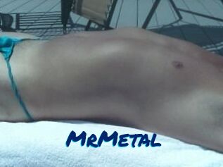 MrMetal