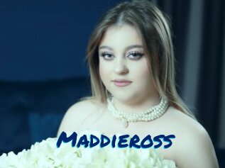 Maddieross