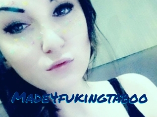 Made4fukingtaboo