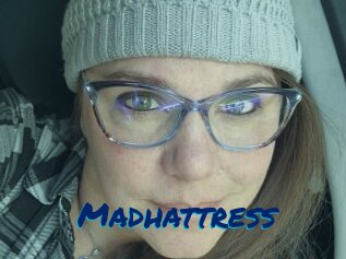 Madhattress
