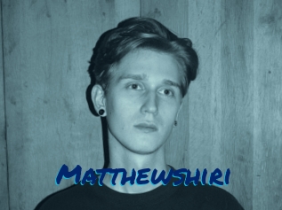 Matthewshiri
