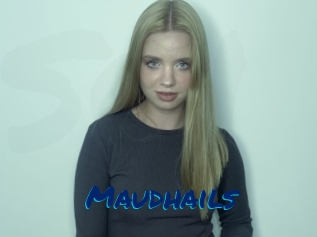 Maudhails