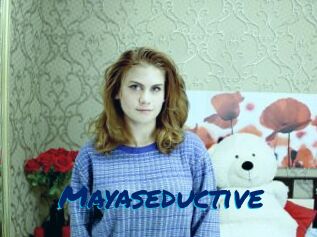 Mayaseductive