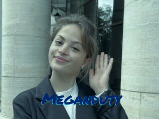 Meganduty