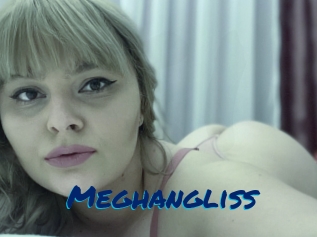 Meghangliss