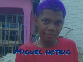 Miguel_hotbig