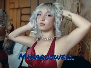 Mikaroswell