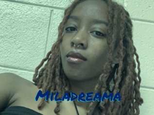 Miladreama
