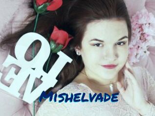 Mishelvade