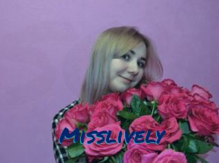 Misslively