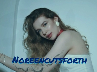 Noreencutsforth