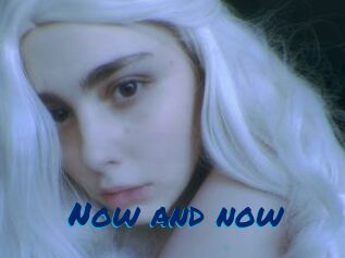 Now_and_now