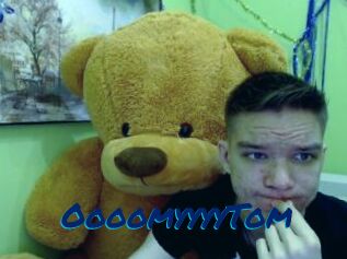 OooomyyyyTom