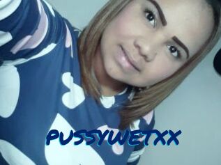 PUSSYWETXX