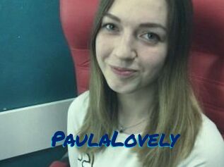 PaulaLovely
