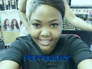 Peppereyes