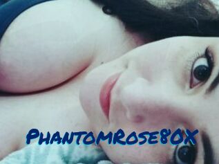 PhantomRose80X