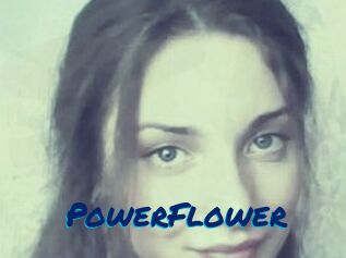 PowerFlower