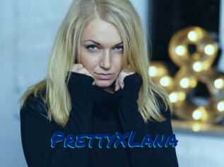 PrettyXLana
