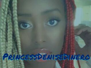 PrincessDeniseDinero