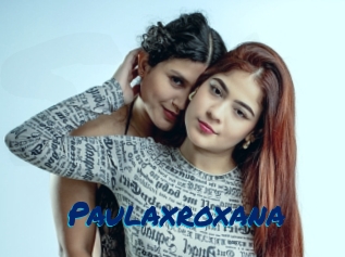 paulaxroxana Sexe City