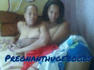 Pregnanthugeboobs