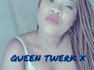 QUEEN_TWERK_X