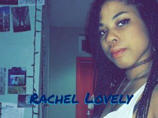 Rachel_Lovely