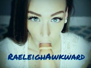 RaeleighAwkward