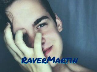 Raver_Martin