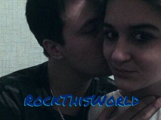 RockThisWorld