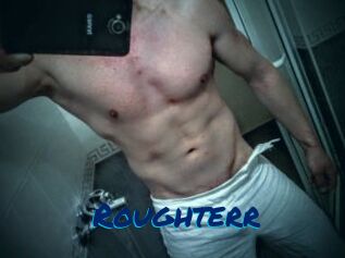 Roughterr