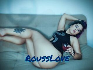 RoussLove