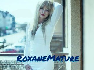 RoxaneMature