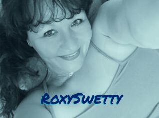 RoxySwetty