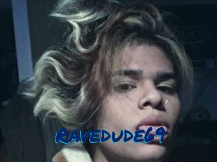 Ravedude69