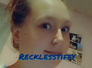 Recklesstiffy