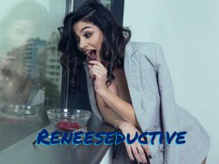 Reneeseductive