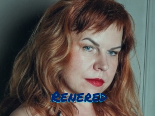 Renered