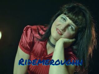 Ridemeroughh