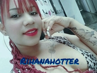 Rihanahotter