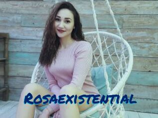 Rosaexistential